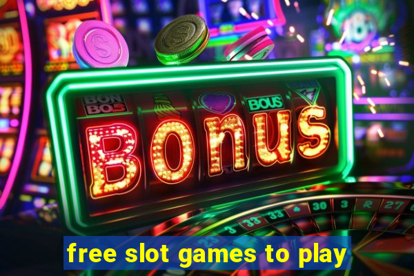 free slot games to play