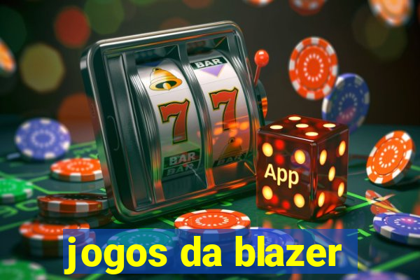 jogos da blazer