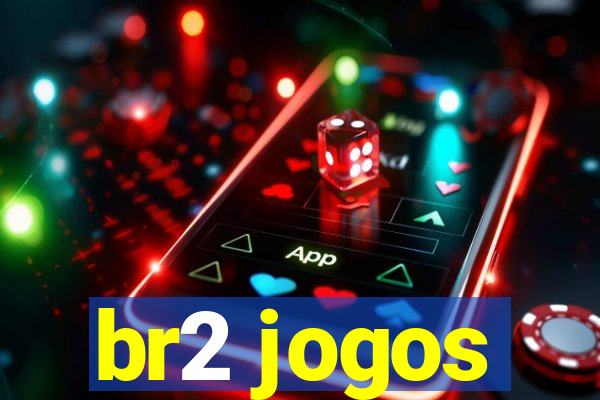 br2 jogos