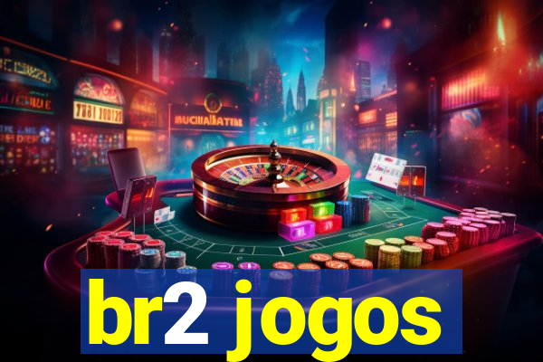 br2 jogos