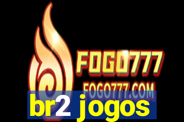 br2 jogos