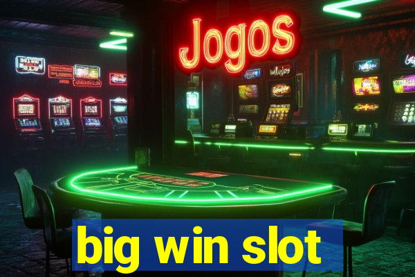 big win slot