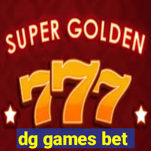 dg games bet