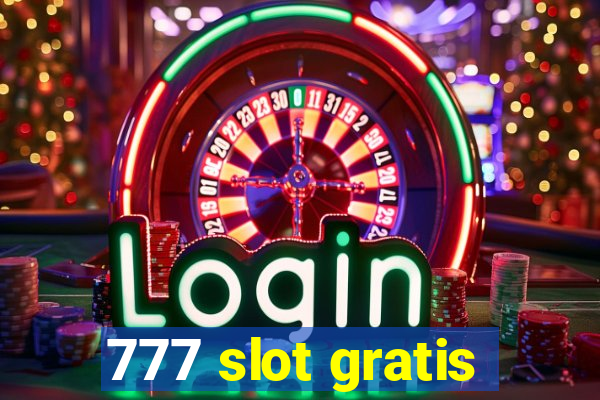 777 slot gratis