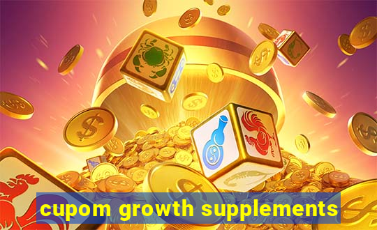 cupom growth supplements