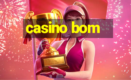 casino bom