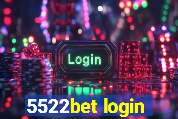 5522bet login