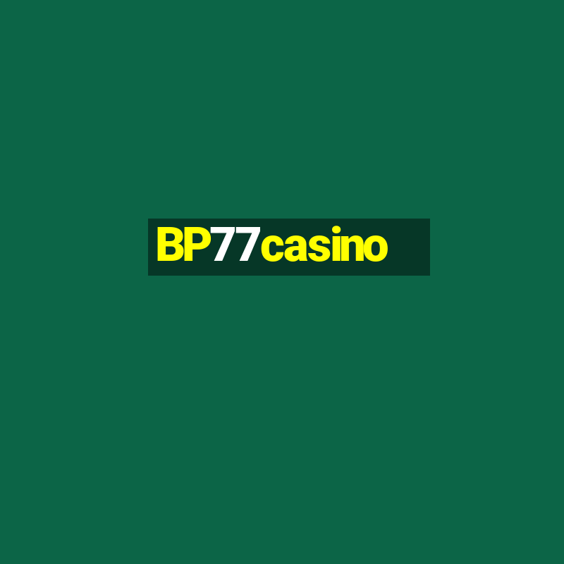 BP77casino