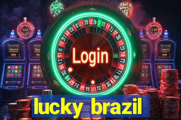 lucky brazil