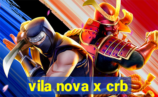 vila nova x crb