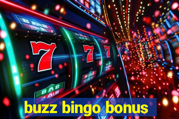 buzz bingo bonus