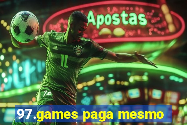 97.games paga mesmo