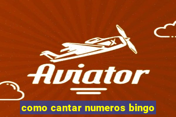 como cantar numeros bingo