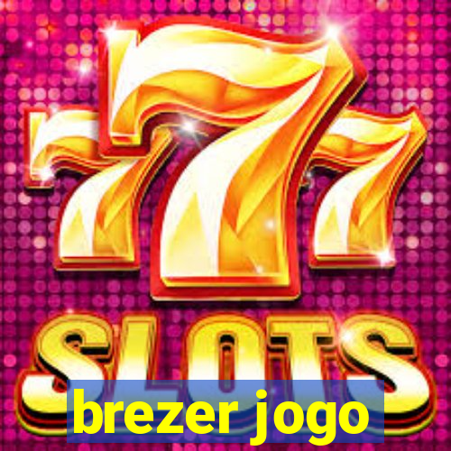 brezer jogo