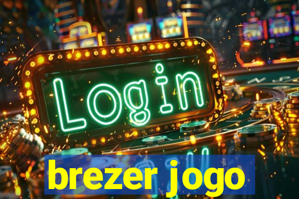 brezer jogo