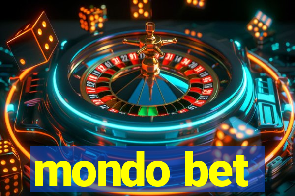 mondo bet