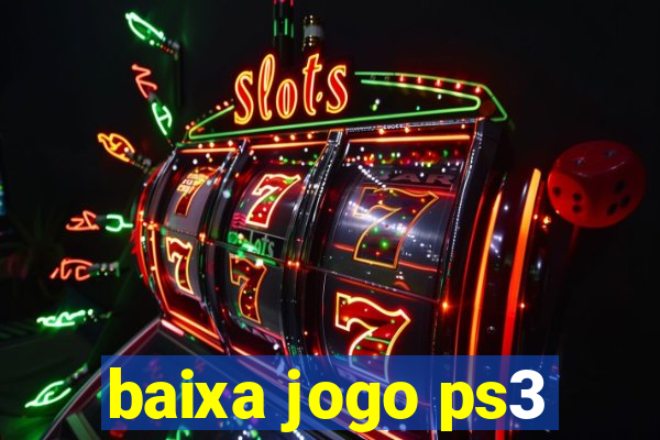 baixa jogo ps3