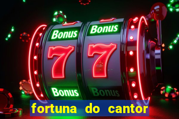 fortuna do cantor sorocaba 2024