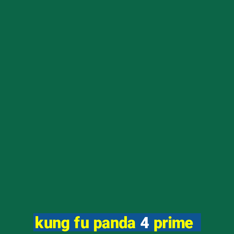 kung fu panda 4 prime