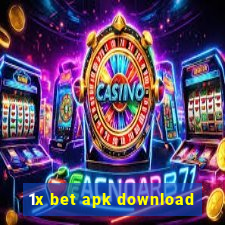 1x bet apk download