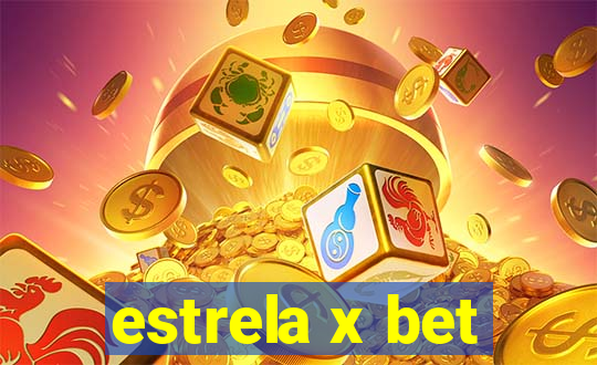 estrela x bet