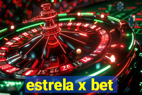 estrela x bet