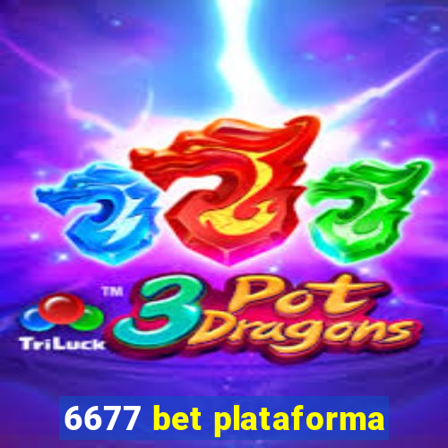 6677 bet plataforma