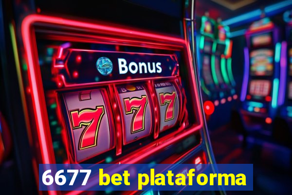 6677 bet plataforma