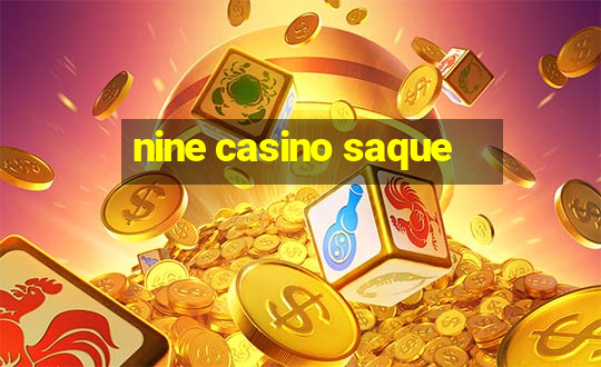 nine casino saque