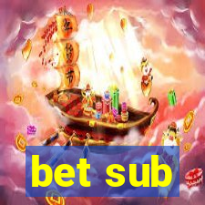 bet sub