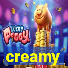 creamy