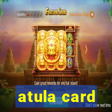 atula card