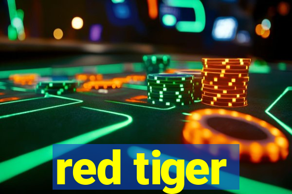 red tiger