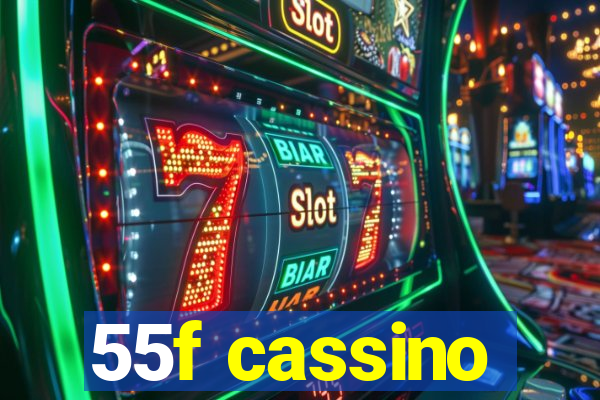 55f cassino