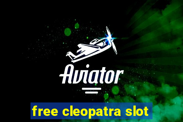 free cleopatra slot