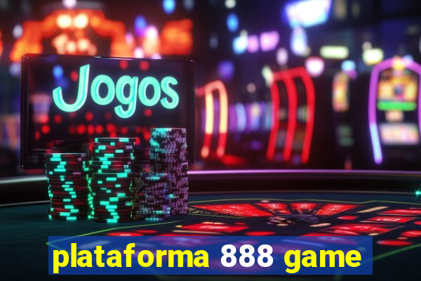 plataforma 888 game