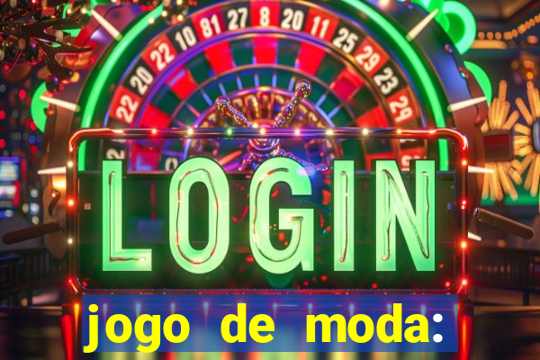 jogo de moda: maquiagem vestir