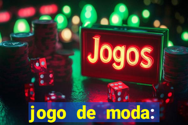 jogo de moda: maquiagem vestir