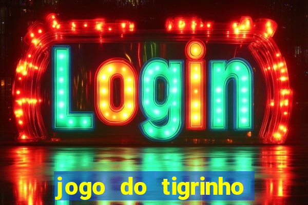 jogo do tigrinho é seguro