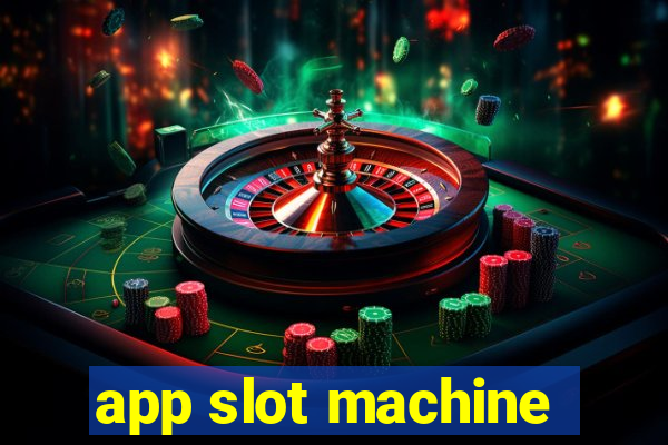 app slot machine