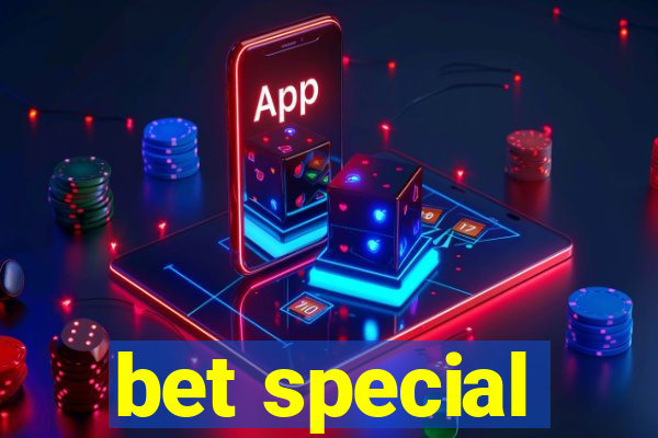 bet special