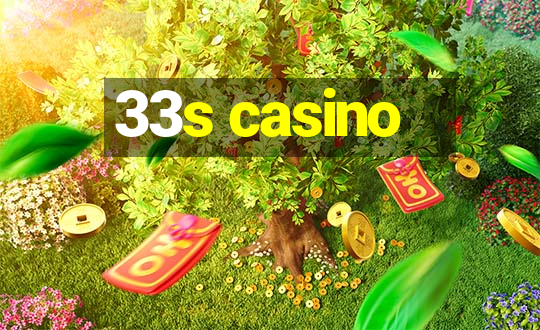 33s casino