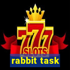 rabbit task