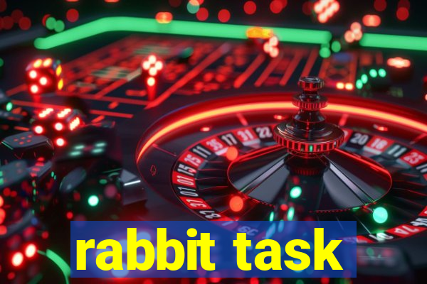 rabbit task