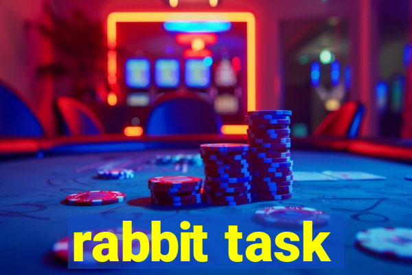 rabbit task