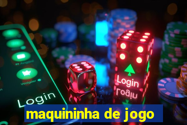 maquininha de jogo