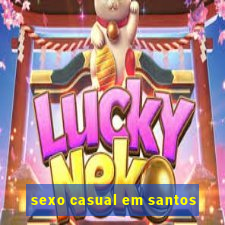 sexo casual em santos