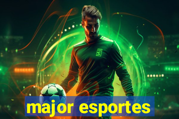 major esportes