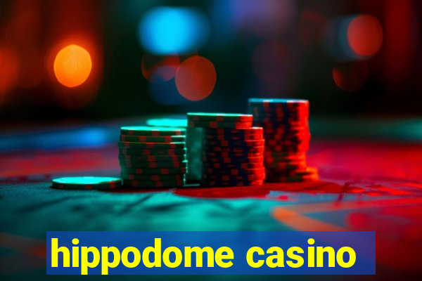 hippodome casino