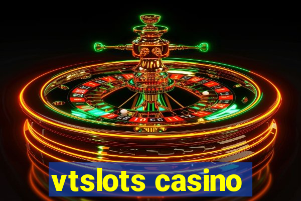 vtslots casino